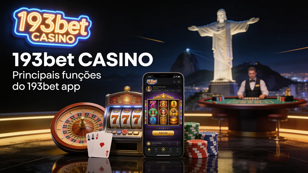 Principais funções do 193bet app: guia de 193bet para jogadores no Brasil